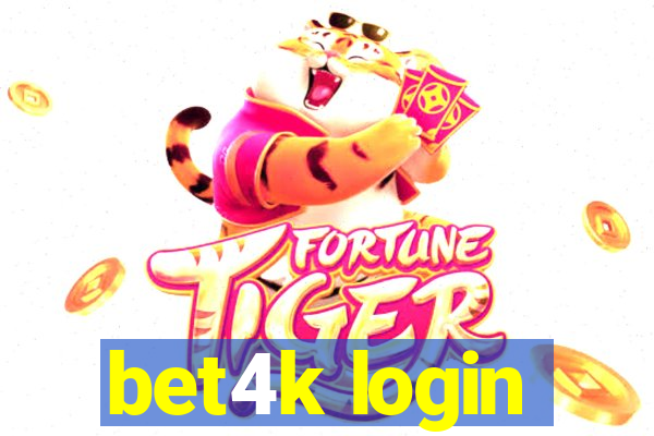 bet4k login